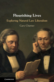 Flourishing Lives: Exploring Natural Law Liberalism