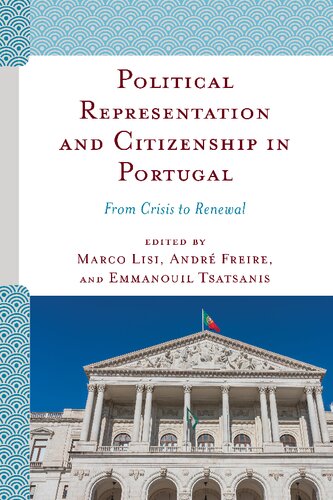 Political Representation and Citizenship in Portugal: From Crisis to Renewal