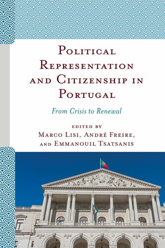 Political Representation and Citizenship in Portugal: From Crisis to Renewal