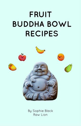 Fruit Buddha Bowl Recipes