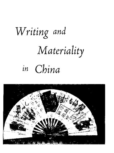 Writing and Materiality in China: Essays in Honor of Patrick Hanan