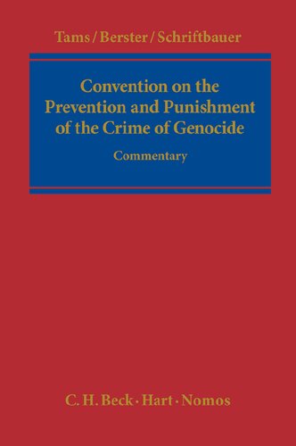 Convention on the Prevention and Punishment of the Crime of Genocide: A Commentary