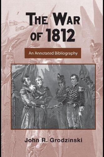 The War of 1812: An Annotated Bibliography