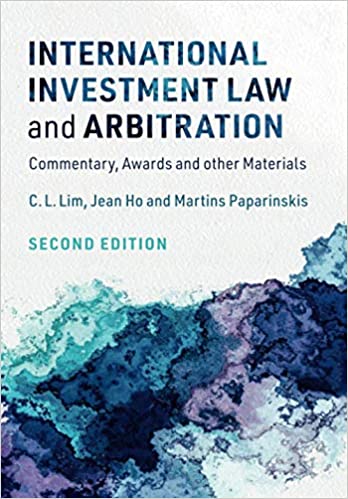 International Investment Law and Arbitration: Commentary, Awards and other Materials