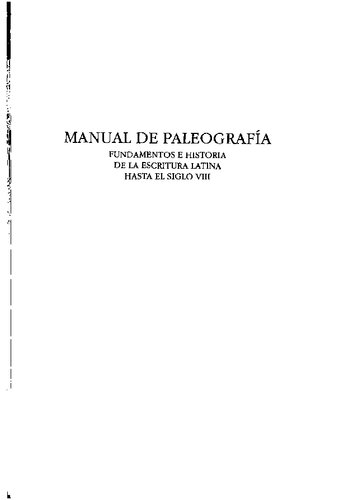 Manual de paleografía : fundamentos e historia de la escritura latina hasta el siglo VIII