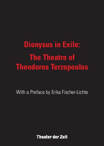 Dionysus in exile: the theatre of Theodoros Terzopulos
