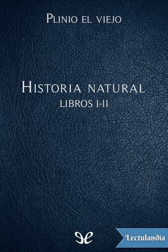 Historia natural Libros I-II