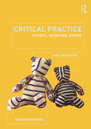 Critical Practice Artists, Museums, Ethics