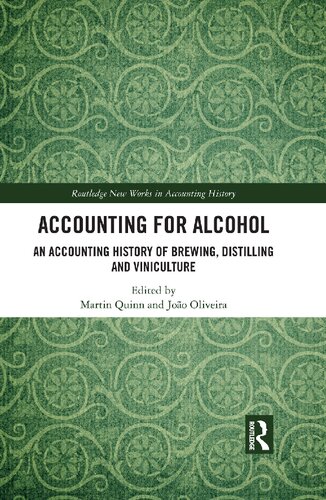 Accounting for Alcohol: An Accounting History of Brewing, Distilling and Viniculture