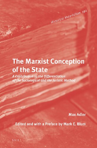 The Marxist Conception of the State: A Contribution to the Differentiation of the Sociological and the Juristic Method