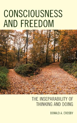Consciousness and Freedom: The Inseparability of Thinking and Doing
