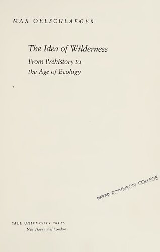 Idea of Wilderness : From Prehistory to the Age of Ecology