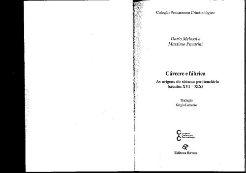 Cárcere e fábrica: as origens do sistema penitenciário (séculos XVI-XIX)