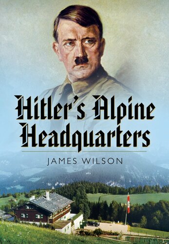 Hitler's Alpine Retreat