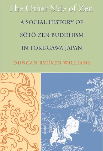 The Other Side of Zen: A Social History of Soto Zen Buddhism in Tokugawa Japan