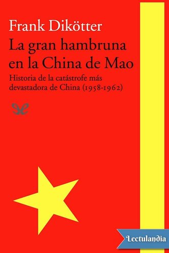 La gran hambruna en la China de Mao