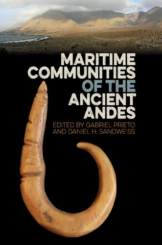 Maritime Communities of the Ancient Andes (Society and Ecology in Island and Coastal Archaeology)