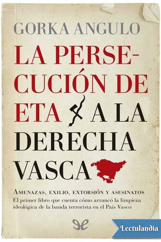 La persecución de ETA a la derecha vasca