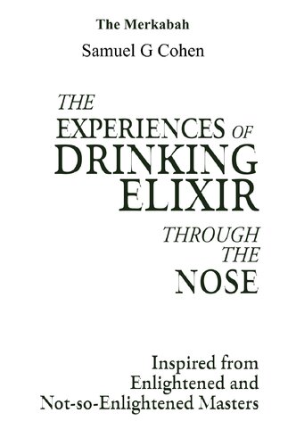 The Experience of Drinking Elixir Through the Nose