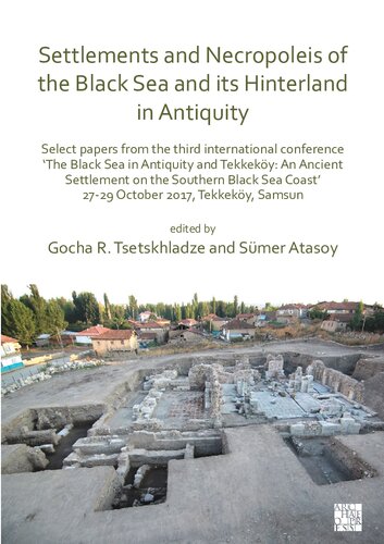 Settlements and Necropoleis of the Black Sea and its Hinterland in Antiquity: Select Papers