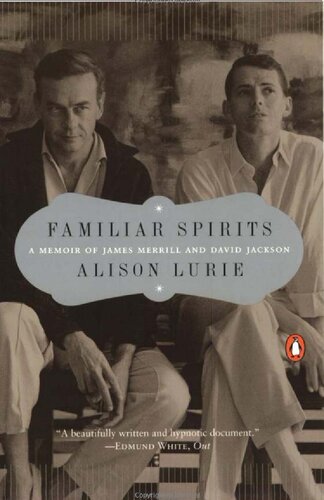 Familiar Spirits: A Memoir of James Merril And David Jackson