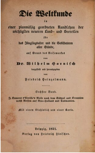 J. Dumont d'Arvilles Reise nach dem Südpol und Oceanien nebst Reisen auf Neu-Holland und Tasmanien