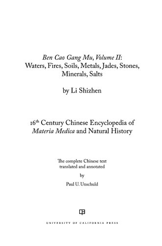 Ben Cao Gang Mu, Volume II: Waters, Fires, Soils, Metals, Jades, Stones, Minerals, Salts