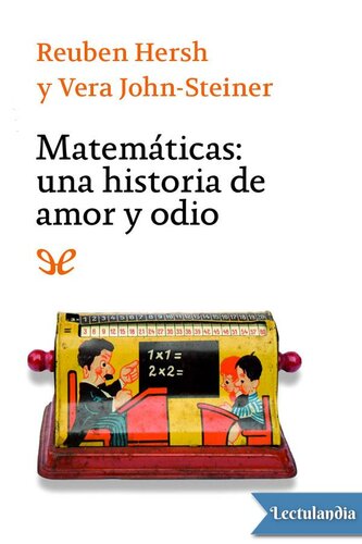 Matemáticas: una historia de amor y odio
