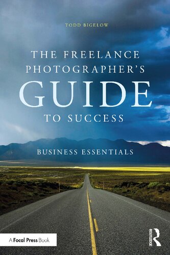 The Freelance Photographer’s Guide To Success: Business Essentials