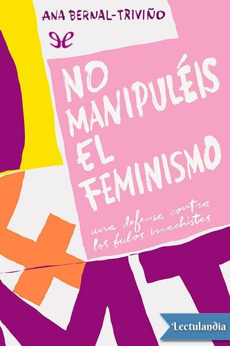 No manipuléis el feminismo
