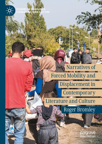 Narratives of Forced Mobility and Displacement in Contemporary Literature and Culture: Border Violence