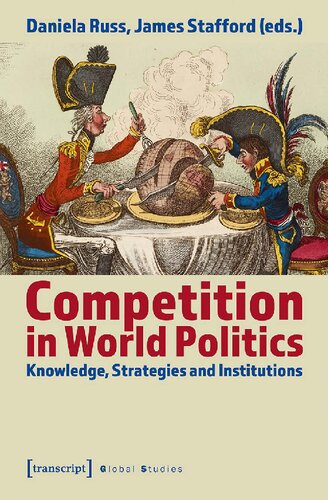 Competition in World Politics: Knowledge, Strategies and Institutions