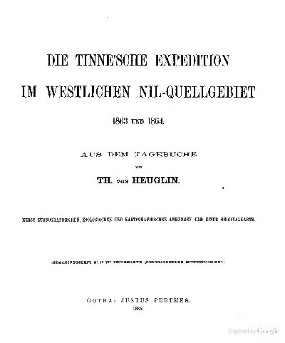 Die Tinne'sche Expedition im westlichen Nil-Quellgebiet 1863 und 1864