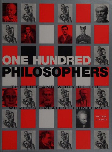 One Hundred Philosophers: The Life and Work of the World's Greatest Thinkers