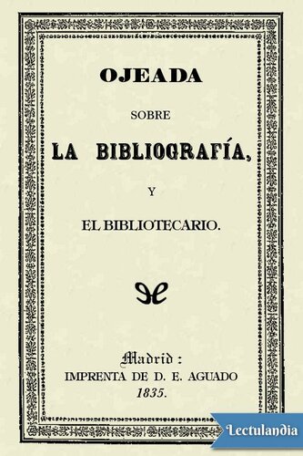 Ojeada sobre la bibliografía y el bibliotecario