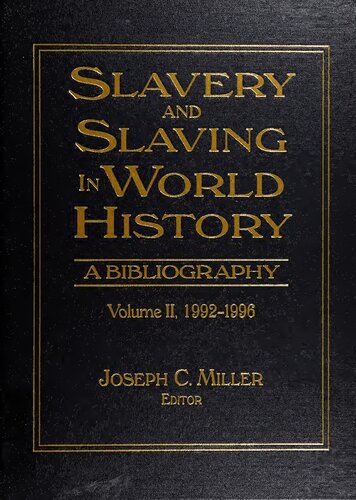 Slavery and Slaving in World History: A Bibliography, 1992-1996