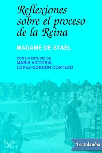 Reflexiones sobre el proceso de la Reina