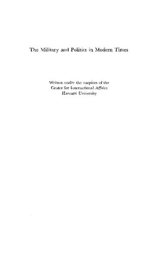 The Military and Politics in Modern Times. On Professionals, Praetorians, and Revolutionary Soldiers