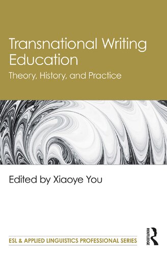 Transnational Writing Education: Theory, History, and Practice