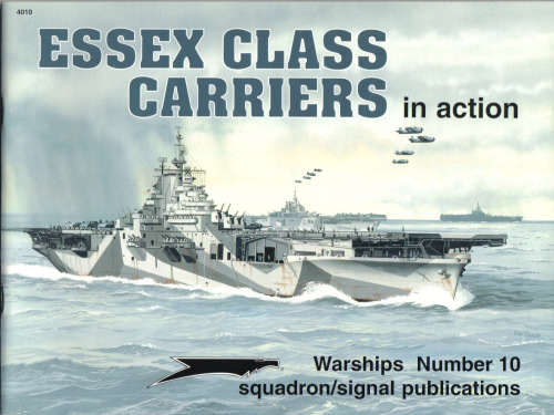 Essex Class Carriers in Action - Warships No. 10 