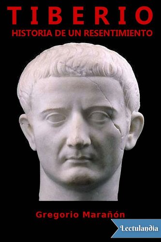 Tiberio, historia de un resentimiento