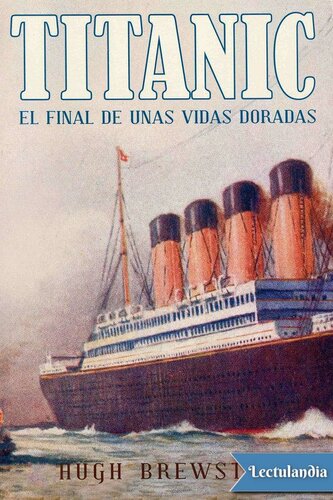 Titanic, el final de unas vidas doradas