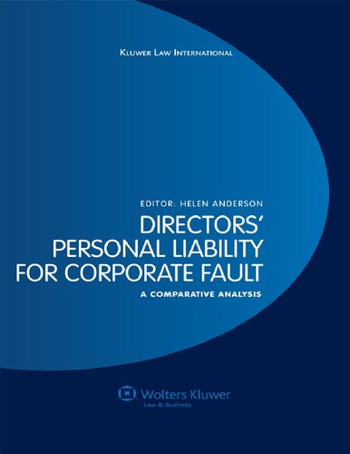 Directors' Personal Liability for Corporate Fault A Comparative Analysis.