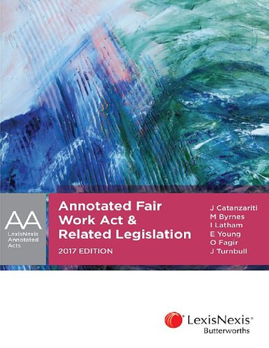 Annotated Fair Work Act & related legislation 2017