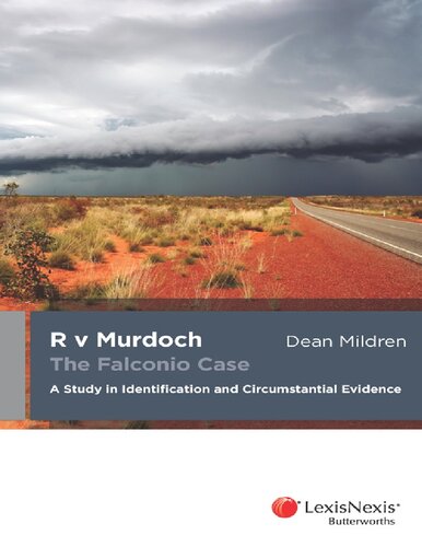 R V Murdoch the Falconio Case A Study in Identification and Circumstantial Evidence.