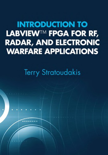 Introduction to LabVIEW, FPGA for RF, Radar and Electronic Warfare Applications