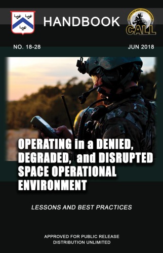 Operating in a Denied, Degraded, and Disrupted Space Operational Environment