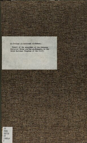 Report of the President of the Sudanese Socialist Union to the Third National Congress of the S.S.U.: Khartoum, 26th January — 2nd February, 1980