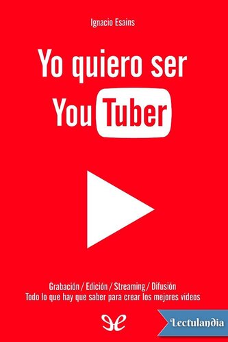 Yo quiero ser Youtuber