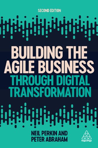 Building the agile business through digital transformation